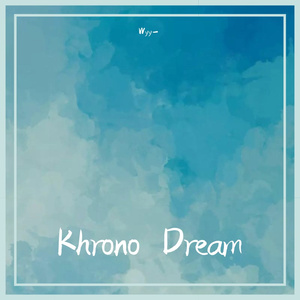 Khrono Dream