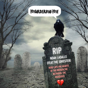 Murdering Me (feat. The Jokester)