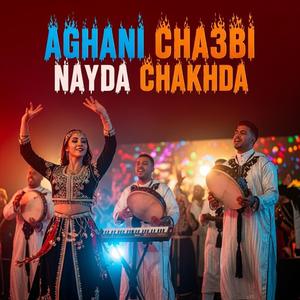 Aghani Cha3bi Nayda Chakhda