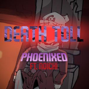 Death Toll (feat. Noichi)