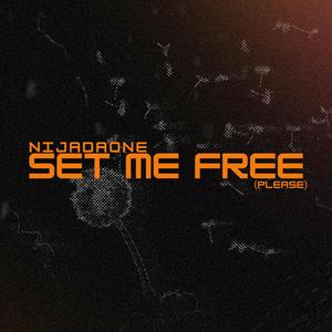 Set Me Free (Please)