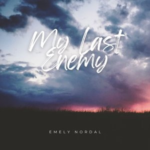 My Last Enemy