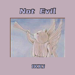Not Evil