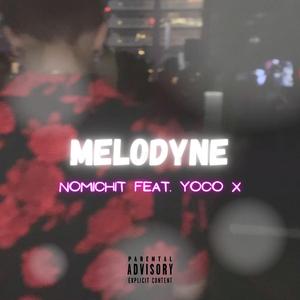 Melodyne (feat. Yoco X)