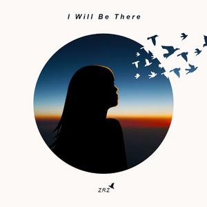 I Will Be There (Original Mix)