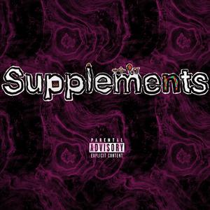 Supplements (feat. T. Chandy)