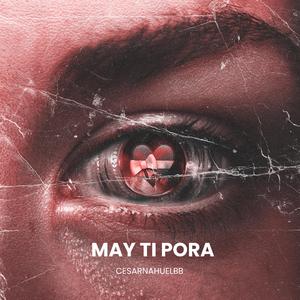 May Ti Pora