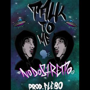Talk To Me (feat. Flebo)