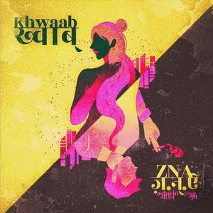 Khwaab (feat. YÜSH & Ashwin Bhaskar)