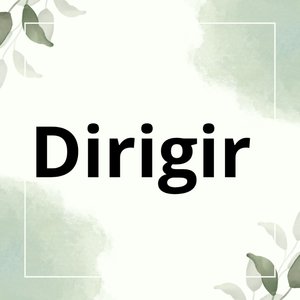 Dirigir