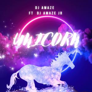 UNICORN (feat. Dj Amaze Jr)