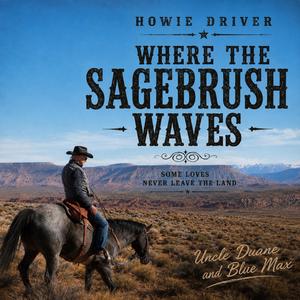 Where the Sagebrush Waves