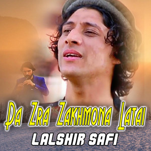 Da Zra Zakhmona Latai