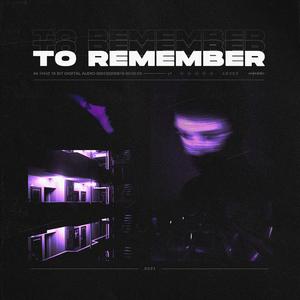To Remember