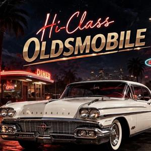 Hi-Class Oldsmobile