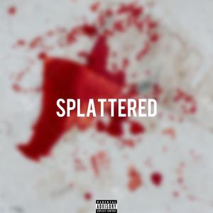 Splattered