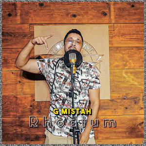 Rhodium (feat. G Mistah)