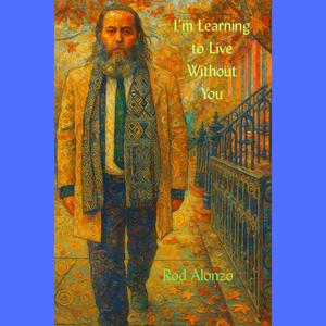I'm Learninng to Live Without You