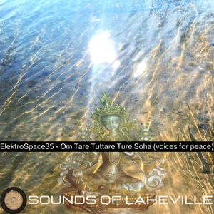 Elektrospace35 - Om Tare Tuttare Ture Soha (Voices For Peace)