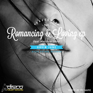Romancing & Loving (Original Mix)