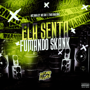 Ela Senta Fumando Skank