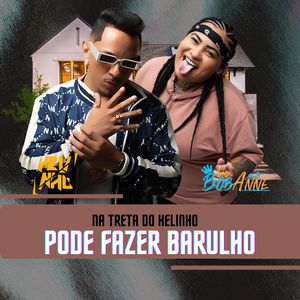 Na Treta do Helinho Pode Fazer Barulho
