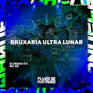Bruxaria Ultra Lunar