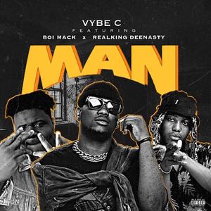 Man (feat. Realking DeeNasty & Boi Mack)