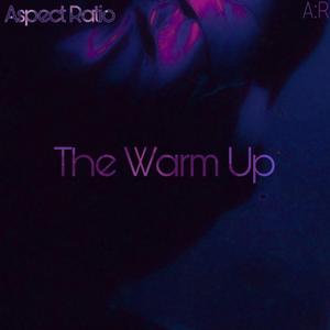 The Warm Up