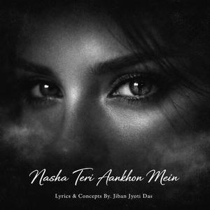 Nasha Teri Ankhon Mein (Version 3)