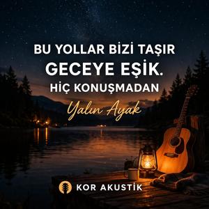 Hiç Konuşmadan - Kor Akustik