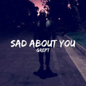 Sad About You