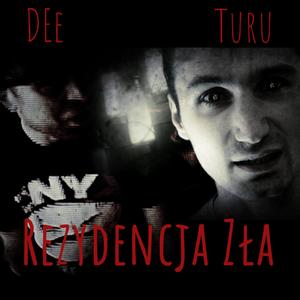 Rezydencja Zła (feat. Turu)