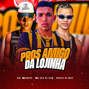 Pros Amigo da Lojinha