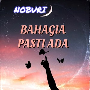 BAHAGIA PASTI ADA