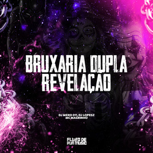 Bruxaria Dupla Revelação