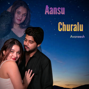 Aansu Churalu