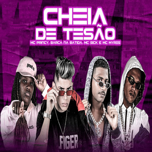 Cheia de Tesão (feat. MC Myres) (Brega Funk)