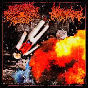 KABOOM (feat. Intestinectomy)