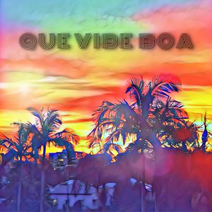 Que Vibe Boa
