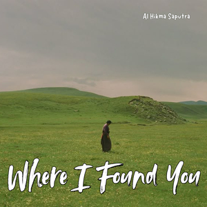 Where I Found You