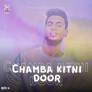 Chamba Kitni Door
