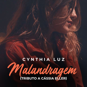 Malandragem (Tributo a Cássia Eller)