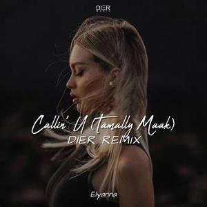 Calling U x Tamally Maak (Remix)