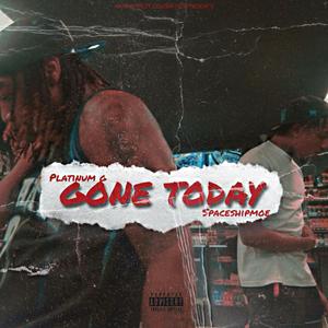 Gone Today (feat. Platinum G)