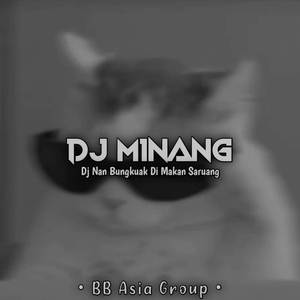 Dj Nan Bungkuak Di Makan Saruang BreakBeat