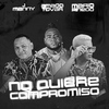 Mario Pinedo - No Quiere Compromiso