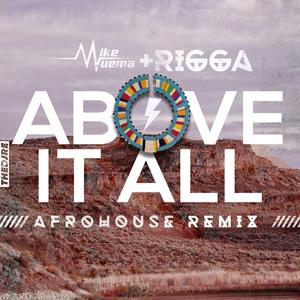Above It All (Mike Muema Afrohouse Remix)