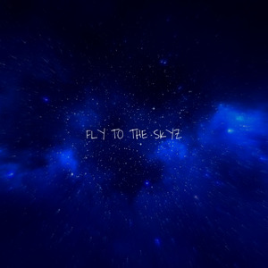 Fly To The Skyz