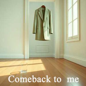 comeback to me (feat. on vocal　SUNO　AI)